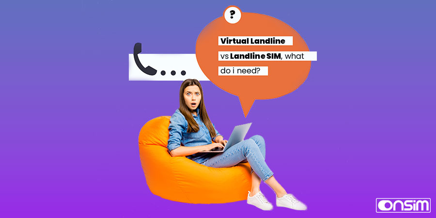 Virtual Landline vs Landline SIM: Which Do You Need?